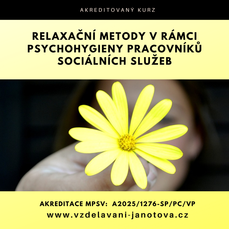 Akreditovaný kurz MPSV Relaxační metody v rámci psychohygieny